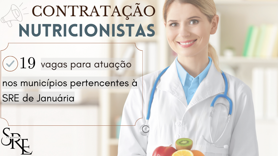 SRE de Januária divulga contratação para o cargo de ANE – Nutricionista.